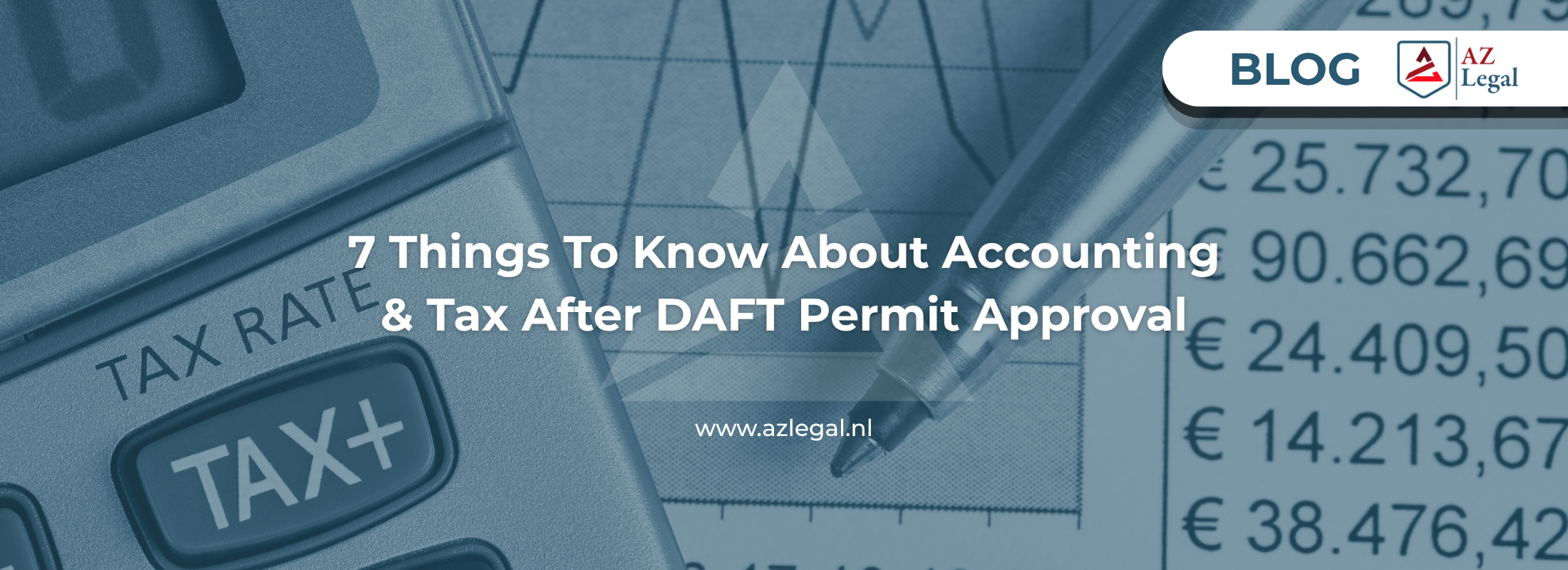 7 Things You Need to Know About Accounting and Tax Reporting After Your DAFT Permit Is Granted 